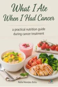 What I ate when I had cancer