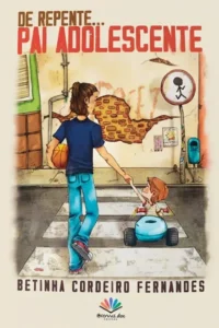 Livro - De repente, pai adolescente